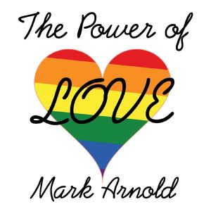 MarkArnold-ThePowerofLove